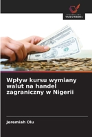 Wplyw kursu wymiany walut na handel zagraniczny w Nigerii (Polish Edition) 3639728475 Book Cover