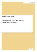 Entwicklung Eines Systems Der Marketingstrategien 383860654X Book Cover