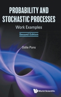 Probability and Stochastic Processes : Work Examples 9819827353 Book Cover