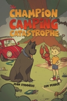 The Champion Camping Catastrophe 1035816709 Book Cover