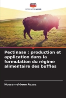 Pectinase: production et application dans la formulation du régime alimentaire des buffles (French Edition) 6207916611 Book Cover