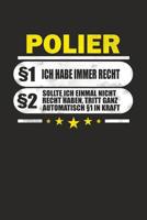 Polier �1 Ich Habe Immer Recht �2 Sollte Ich Einmal Nicht Recht Haben, Tritt Ganz Automatisch �1 in Kraft: Punktiertes Notizbuch Mit 120 Seiten Zum Festhalten F�r Eintragungen Aller Art 1092391061 Book Cover