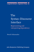 The Syntax-Discourse Interface 9027228043 Book Cover