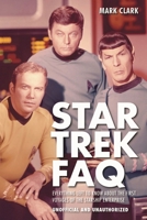 Star Trek FAQ: Everything Left to Know About the First Voyages of the Starship Enterprise 1557837929 Book Cover