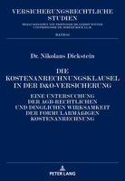 Die Kostenanrechnungsklausel in Der D&o-Versicherung: Eine Untersuchung Der Agb-Rechtlichen Und Dinglichen Wirksamkeit Der Formularm��igen Kostenanrechnung 3631811861 Book Cover