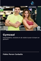 Gymzaal: Geschiedenis, evolutie en de relatie tussen lichaam en geslacht 6200857008 Book Cover