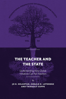 The Teacher and The State: Understanding How Global Initiatives Can Fail Teachers (International Perspectives on Education and Society, 54) 1837427674 Book Cover