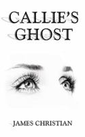 Callie's Ghost 1643679732 Book Cover