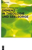 Demenz in Theologie Und Seelsorge 3110302977 Book Cover