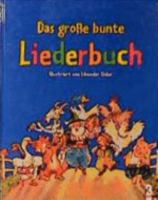 Das große bunte Liederbuch. 3785523459 Book Cover