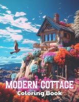 Modern Cottage Coloring Book: 100+ High-Quality and Unique Coloring Pages B0CTQBMCW7 Book Cover