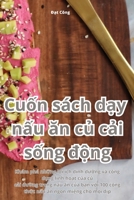 Cuốn sách dạy nấu ăn củ cải sống động 1835510590 Book Cover