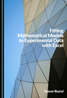Fitting Mathematical Models to Experimental Data with Excel 1036466787 Book Cover
