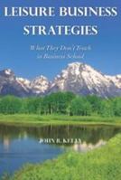 Leisure Business Strategies 1571677062 Book Cover