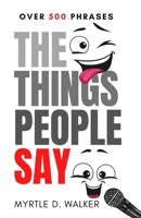 The Things People Say B0CN2HD8S3 Book Cover