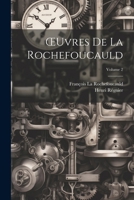 OEuvres De La Rochefoucauld; Volume 2 1022860720 Book Cover