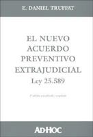 El Nuevo Acuerdo Preventivo Extrajudicial Ley 25589 9508945192 Book Cover