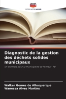 Diagnostic de la gestion des déchets solides municipaux: Un exemple pour la municipalité de Pombal- PB 6206333663 Book Cover