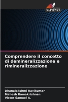 Comprendere il concetto di demineralizzazione e rimineralizzazione (Italian Edition) 6208273641 Book Cover