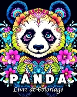 Panda Livre de Coloriage: 60 Motifs de Mandala de Pandas Mignons Anti Stress et se Détendre (French Edition) B0CLBPHPM5 Book Cover