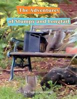 The Adventures of Stumpy and Longtail 1436306809 Book Cover