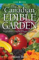 The Canadian Edible Garden 1551055791 Book Cover