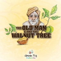 The Old Man And The Walnut Tree 1953836143 Book Cover