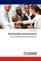 Partnership Performance: Factors Affecting Partnership Performance 3845410035 Book Cover