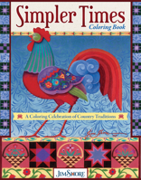 Simpler Times Coloring Book: A Coloring Celebration of Country Traditions 1497204763 Book Cover