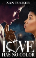 Love Has No Color B08QM22WWX Book Cover