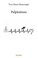 Palpitations (French Edition) 2334085367 Book Cover