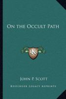 On the Occult Path 1162576146 Book Cover