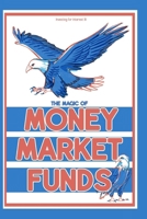 Investing for Interest 18: The Magic of Money Market Funds (Great Investing) B0CV36B3CZ Book Cover