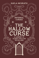 The Hallow Curse: A Legend of Sleepy Hollow Retelling 1069712310 Book Cover