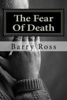 The Fear of Death 1478378255 Book Cover
