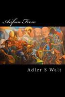 Anfrom Frere: (Hey Brother) 1507652542 Book Cover