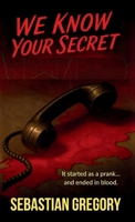 We Know Your Secret 1969043008 Book Cover