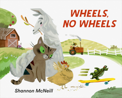 Wheels, No Wheels 0735270376 Book Cover