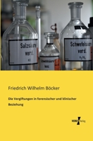 Die Vergiftungen in Forensischer Und Klinischer Beziehung 1141157853 Book Cover