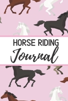 Horse Riding Journ: Horseback Lessons Record Log Book Training Journaling Equestrian Notebook Planner Diary Composition Sketchbook Cover Paperback 131 Pages Size 6 x 9 Inches Exclusive Gift Equipment  1671095820 Book Cover