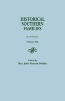 Historical Southern Families. in 23 Volumes. Volume XIX 0806306262 Book Cover