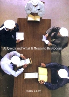 Al Qaeda and What It Means to Be Modern 1565849876 Book Cover