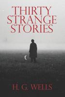 Thirty Strange Stories 0786704888 Book Cover