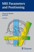 MRI Parameters and Positioning 1588901491 Book Cover