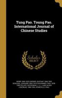 Tʻung Pao. Tʻoung Pao. International Journal of Chinese Studies 1371629706 Book Cover