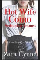 Hot Wife in Como - Seduction Games 1500188514 Book Cover