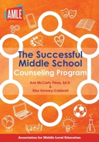 The Successful Middle School Counseling Program 1560900091 Book Cover