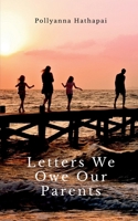 Letters We Owe Our Parents: What I’ve Always Meant to Say B0GPYJ3MJC Book Cover