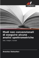 Modi non convenzionali di eseguire alcune analisi spettrometriche (Italian Edition) 6207202317 Book Cover