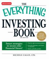 Everything Investing Book: Make Money, Plan Ahead, And Secure Your Financial Future! (Everything: Business and Personal Finance) 159869829X Book Cover